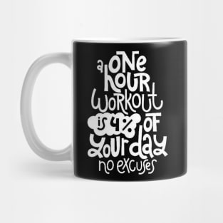 Fitness Motivational Quote - Gym Workout Inspirational Slogan (White) Mug